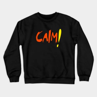 Calm Crewneck Sweatshirt